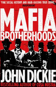 blood brotherhoods (ebook)-john dickie-9781444734300