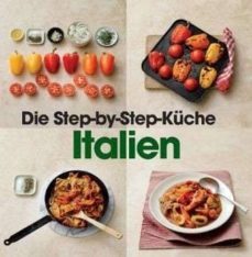 die step-by-step-kuche italien-9781445430300