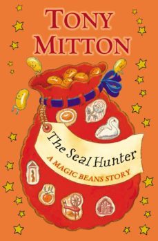 the seal hunter: a magic beans story (ebook)-tony mitton-9781448120000