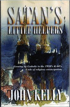 satan's little helpers (ebook)-john kelly-9781452301600