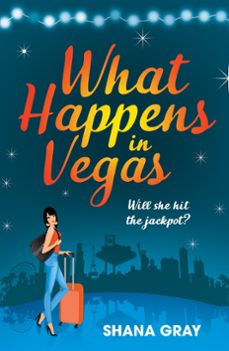 what happens in vegas (ebook)-shana gray-9781472260000