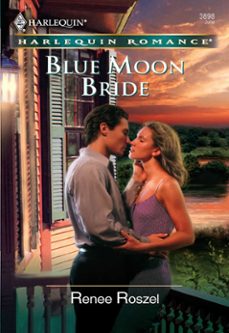 blue moon bride (ebook)-renee roszel-9781474015400