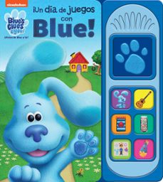 ¡un dia de juegos con blue! blue s clues & you (7 botones)-9781503764200