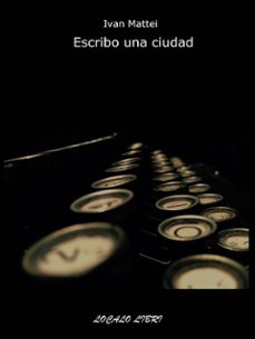 escribo una ciudad (ebook)-9781507192900