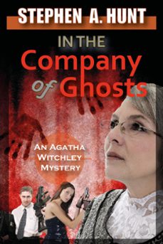 in the company of ghosts (ebook)-stephen hunt-9781513019000