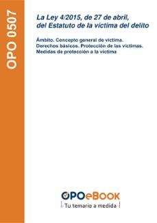 la ley 4/2015, de27 de abril, del estatuto de la victima del delito. (ebook)-9781524317300