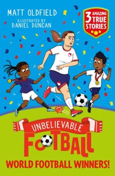 unbelievable football short colour stories: world football winners! (ebook)-matt oldfield-9781526367600