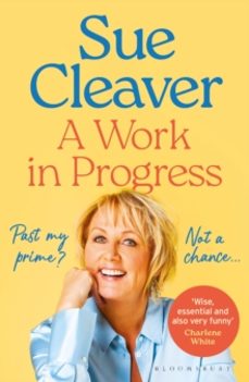 a work in progress-sue cleaver-9781526681300