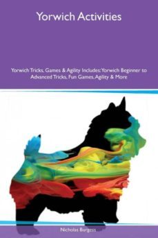 yorwich activities yorwich tricks games  agility includes-9781526926500