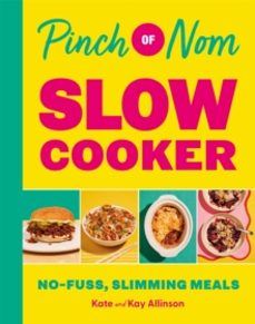 pinch of nom slow cooker-kate allinson-9781529079500