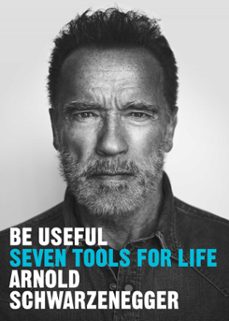 be useful (ebook)-arnold schwarzenegger-9781529916300