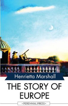 the story of europe (ebook)-henrietta marshall-9781531263300