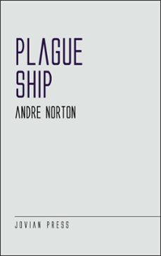 plague ship (ebook)-andre norton-9781537814100