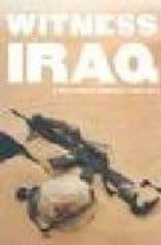 witness iraq: a war journal february-april 2003-marcel (ed.) saba-9781576872000