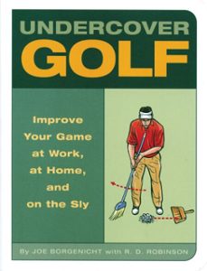 undercover golf (ebook)-joe borgenicht-9781594749100
