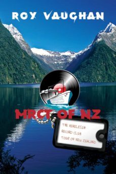 the mereleigh record club tour of new zealand (ebook)-roy vaughan-9781625168900