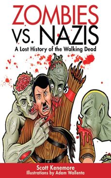 zombies vs. nazis (ebook)-scott kenemore-9781628730500