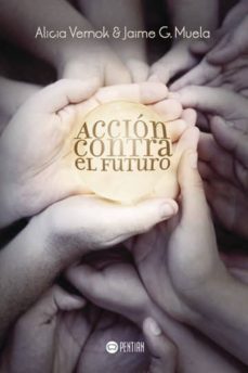 accion contra el futuro (ebook)-9781635031300