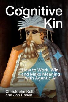 cognitive kin (ebook)-christophe kolb-jan rosen-9781646872800