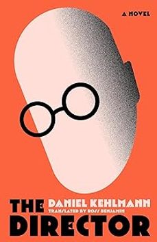 the director-daniel kehlmann-9781668087800