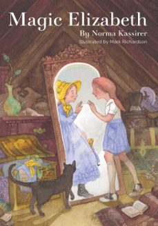magic elizabeth (ebook)-norma kassirer-9781685555900
