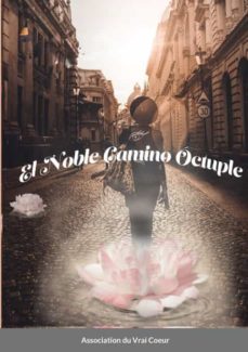 el noble camino óctuple-9781716087400