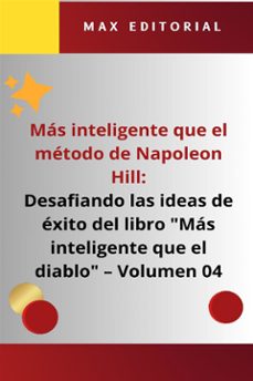 más inteligente que el método de napoleón hill: desafiando las ideas de éxito del libro "más inteligente que el diablo" -  volumen 04-max editorial-9781779712400