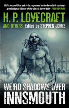 weird shadows over innsmouth (ebook)-h.p. lovecraft-kim newman-9781781165300
