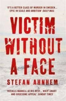 victim without a face (fabian risk thriller @1)-stefan ahnhem-9781784975500
