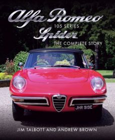 alfa romeo 105 series spider (ebook)-jim talbott-andrew brown-9781785006500