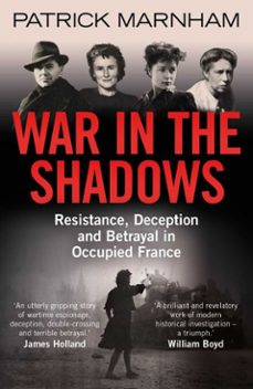 war in the shadows (ebook)-patrick marnham-9781786078100