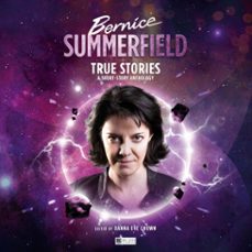 bernice summerfield: true stories (ebook)-xanna eve chown-rupert booth-tim gambrell-9781787034600
