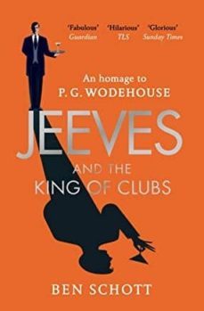 jeeves and the king of clubs-ben schott-9781787461000