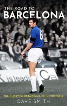 the road to barcelona (ebook)-dave smith-paul smith-9781788855600