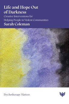 life and hope out of darkness (ebook)-sarah coleman-9781800133600