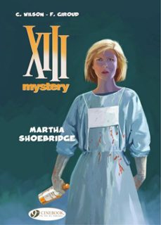 xiii mystery - volume 8 - martha shoebridge (ebook)-colin wilson-9781800449800