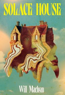 solace house (ebook)-will maclean-9781805464600