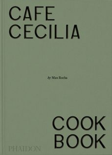 cafe cecilia cookbook-max rocha-diana henry-9781838668600