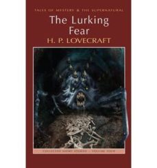 the lurking fear: collected short stories volume 4-h.p. lovecraft-9781840227000