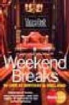 weekend breaks in great britain & ireland (time out) (2nd ed.)-9781846700200
