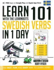 learn 101 swedish verbs in 1 day: with the learnbots-rory ryder-9781908869500