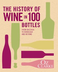 the history of wine in 100 bottles (ebook)-oz clarke-9781910496800