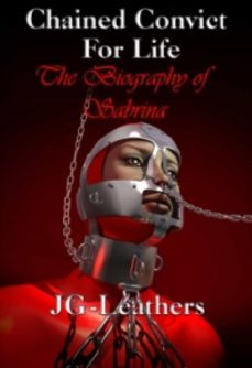 chained convict for life (ebook)-jg leathers-9781934349700