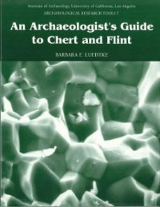 an archaeologist's guide to chert and flint (ebook)-barbara e. luedtke-9781950446100