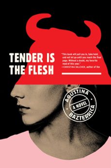 tender is the flesh (ebook)-agustina bazterrica-9781982151300