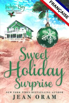sweet holiday surprise française (ebook)-jean oram-9781997734000
