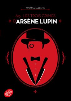 813 - les trois crimes d'arsène lupin (ebook)-maurice leblanc-9782017122500