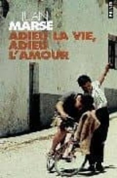 adieu la vie, adieu l amour-9782020526500