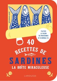 40 recettes de sardines - la boîte miraculeuse (ebook)-séverine augé-9782036091900