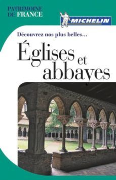 decouvrez nos plus belles eglises et abbayes 2010 (ref. 01840)-9782067149700